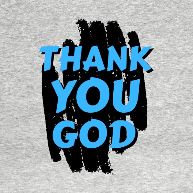 Thank You God | Christian by All Things Gospel